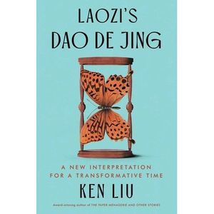 Laozi's DAO de Jing: A New Interpretation for a Transformative Time -- Laozi